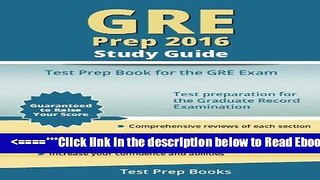 Read GRE Prep 2016 Study Guide: Test Prep Book for the GRE Exam Popular Collection