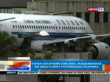 NTG: China Southern Airlines,   magbabawas ng  mga flight   patungong