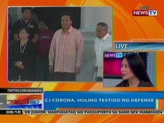 NTG: Corona, huling testigo ng defense panel (051712)