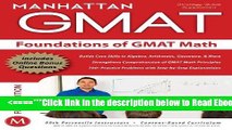 Read Foundations of GMAT Math, 5th Edition (Manhattan GMAT Preparation Guide: Foundations of Math)