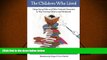 Audiobook  The Children Who Lived: Using Harry Potter and Other Fictional Characters to Help