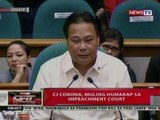 QRT: CJ Corona, muling humarap sa impeachment   court