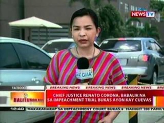BT: CJ Renato Corona, babalik na sa Impeachment trial bukas ayon kay Cuevas