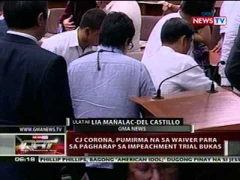 QRT: CJ Corona, pumirma na sa waiver para sa pagharap sa impeachment trial bukas