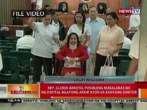 BT: Rep. Gloria Arroyo, posibleng makalabas na ng ospital ngayong araw atyon sa kanyang doktor
