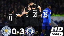 Leicester City VS Chelsea 0-3 - All Goals & highlights - 14.01.2017