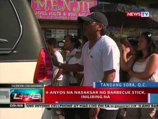 NTL: 4-anyos na nasaksak ng barbeque stick, inilibing na