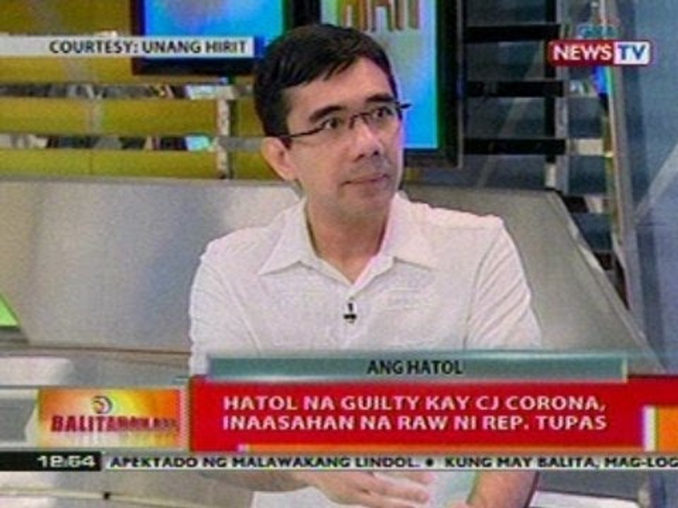 BT: Hatol na guilty kay CJ Corona, inaasahan   na raw ni Rep. Tupas
