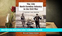 PDF [FREE] DOWNLOAD  The 11th North Carolina Infantry in the Civil War: A History and Roster
