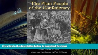 PDF [FREE] DOWNLOAD  The Plain People of the Confederacy (Southern Classics) Bell Irvin Wiley