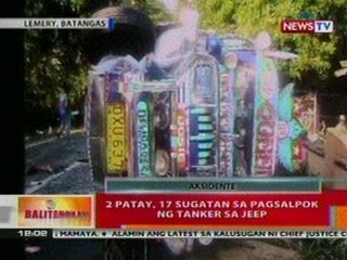 BT: 2 patay, 17 sugatan sa pagsalpok ng tanker sa   jeep sa Batangas