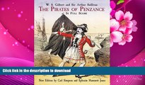 READ book The Pirates of Penzance; in Full Score W. S. Gilbert For Ipad