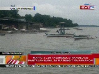 BT: Mahigit 200 pasahero sa Quezon, stranded   sa pantalan dahil sa masungit na panahon