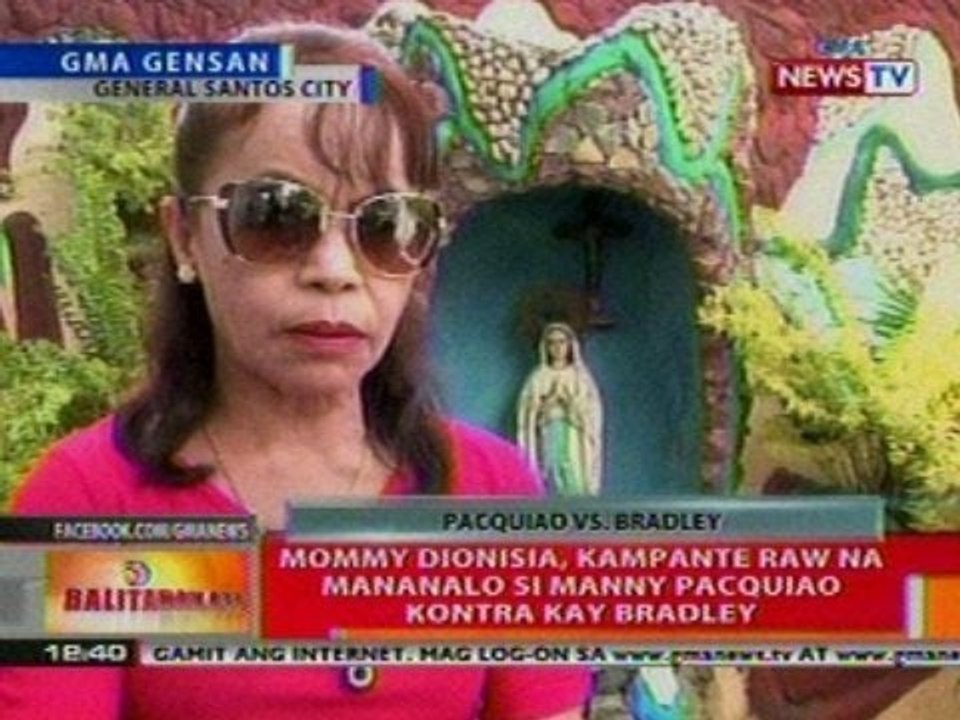 BT: Mommy Dionisia, kampante na mananalo   si Pacman vs Bradley
