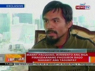 BT: Pacman, ikinwento ang mga pinagdaanang   pagsubok bago nakamit ang tagumpay