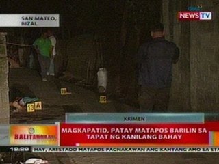 BT: Magkapatid, patay matapos barilin sa tapat ng kanilang bahay sa San Mateo, Rizal