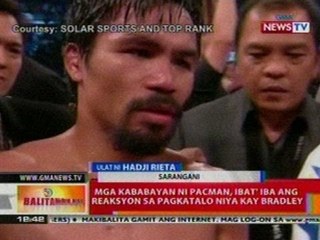 BT: Mga kababayan ni Pacman, iba't iba ang   reaksyon sa pagkatalo niya kay Bradley