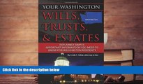 BEST PDF  Your Washington Wills, Trusts,   Estates Explained Simply: Important Information You