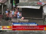 BT: Panayam kay MMDA Chairman Atty. Francis Tolentino kaugnay sa epekto ng magdamagang pag-ulan