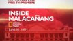 Inside Malacañang airs on GMA News TV Channel 11 on June 30, 2012