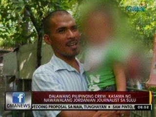 24 Oras: 2 pinoy crew, kasama ng nawawalang Jordanian journalist sa Sulu