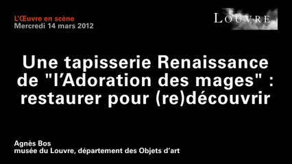 Une tapisserie Renaissance de l’Adoration des mages : restaurer pour (re)découvrir
