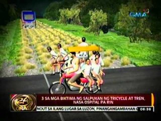 24oras: 3 sa mga biktima ng salpukan ng tricycle at tren, nasa ospital pa rin