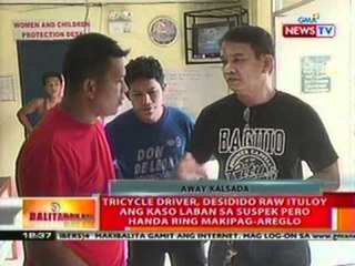 BT: Tricycle driver na binaril ng naka-alitang driver ng isang van, babalik sa pagpapasada