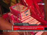 QRT: Chinese milk products na walang importation license, kinumpiska ng FDA