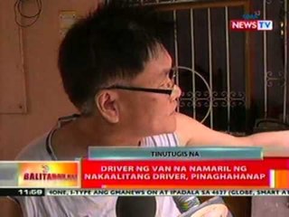 BT: Driver ng van na namaril ng nakaalitang driver, pinaghahanap