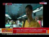 BT: 17 Pinoy billiards players, kasali sa World 9-ball Championships