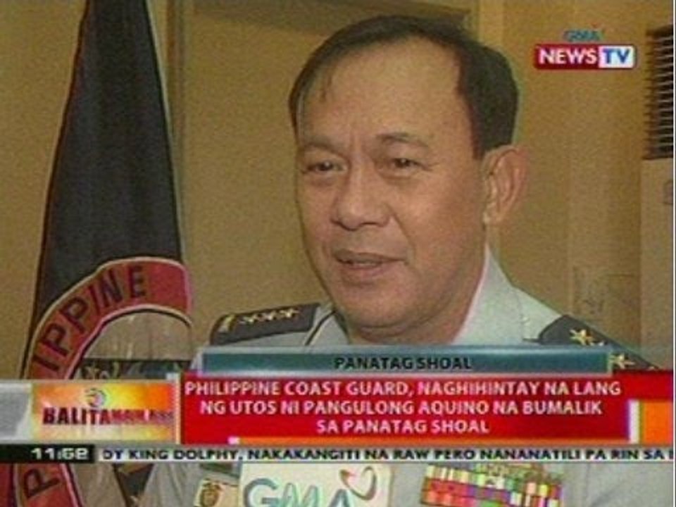 BT: PHL Coast Guard, naghihintay na lang ng utos ni PNoy na bumalik sa Panatag Shoal