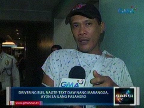 Saksi: Driver ng bus, nagte-text daw nang mabangga, ayon sa ilang pasahero