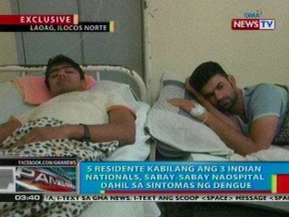 BP: 5 residente sa Ilocos Norte kabilang ang 3 Indian natl's, sabay-sabay naospital dahil sa dengue