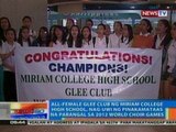 NTG: All-Female Glee Club ng Miriam College High School, wagi sa 2012 World Choir Games