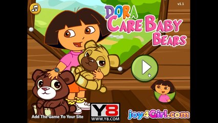 Baby Dora Care Baby Bears - Dora the Explorer - Dora Game New Episodes new HD