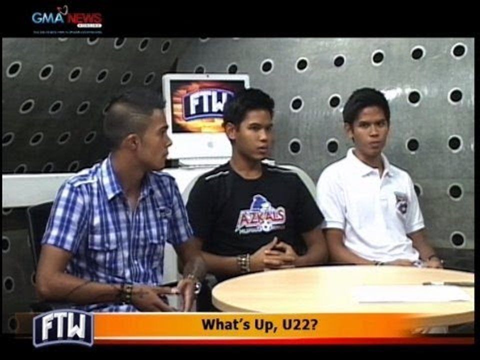 FTW: What's Up, U22