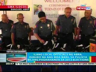 BP: Ilang local officials ng Abra, isinuko na ang mga baril sa pulisya para sa 2013 elections