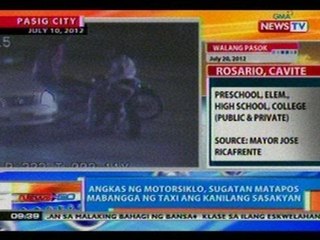 下载视频: NTG: Angkas ng motorsiklo, sugatan matapos mabangga ng taxi ang kanilang sasakyan sa Pasig