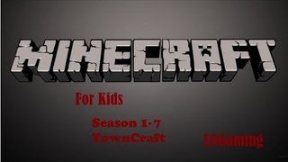 MInecraft for kids Season 1-7 TownCraft