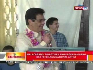 BT: Malacañang, pinagtibay ang pagkakahirang kay FPJ bilang national artist
