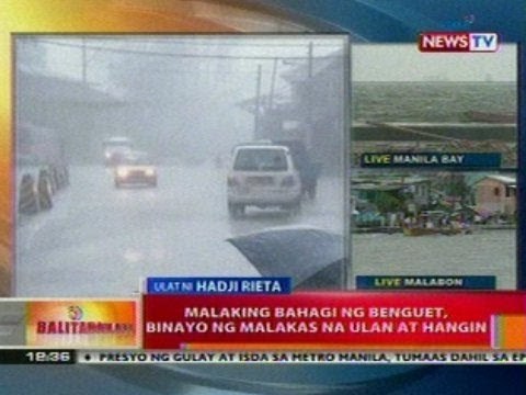 BT: Malaking bahagi ng Benguet, binayo ng malakas ng ulan at hangin