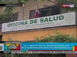 BP: City Health Office sa Zamboanga, binabantayan ang mga hinihinalang kaso ng enterovirus-71