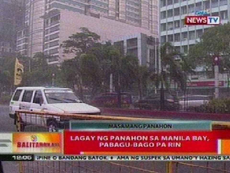 BT: Lagay ng panahon sa Manila Bay, pabagu-bago pa rin