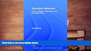 Kindle eBooks  Education Networks: Power, Wealth, Cyberspace, and the Digital Mind (Sociocultural,