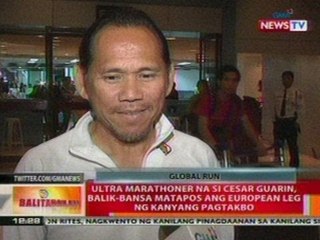 BT: Ultra marathon na si Cesar Guarin, balik-bansa matapos ang European leg ng kanyang pagtakbo