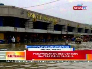 BT: Panawagan ng residenteng na-trap dahil sa baha