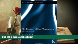 Audiobook  The Bioethics of Pain Management: Beyond Opioids (Routledge Annals of Bioethics) Daniel