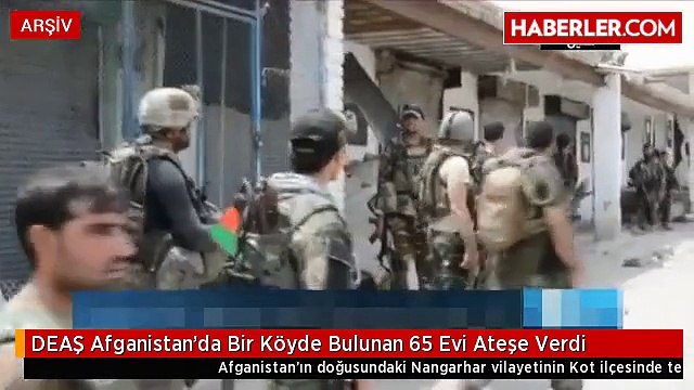 DEAŞ Afganistan'da Bir Köyde Bulunan 65 Evi Ateşe Verdi