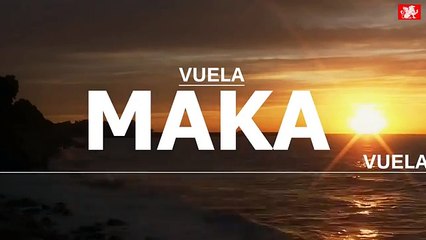 Maka ~ Vuela (Reggaeton Flamenco)